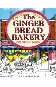The Gingerbread Bakery Coloring and Sticker Book - Laurie Gilmore