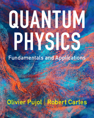 Coperta cărții 'Quantum Physics - Olivier Pujol'