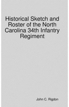 Coperta cărții 'Historical Sketch and Roster of the North Carolina 34th Infantry Regiment - John C. Rigdon'