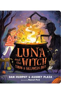 Coperta cărții 'Luna and the Witch Throw a Halloween Party - Aubrey Plaza'