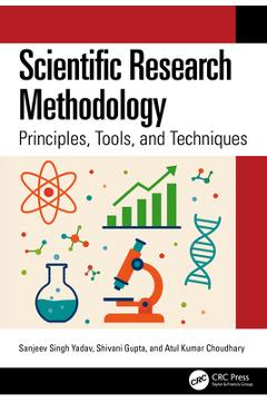 Coperta cărții 'Scientific Research Methodology: Principles, Tools, and Techniques - Sanjeev Singh Yadav'
