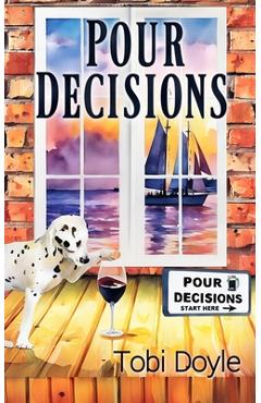 Coperta cărții 'Pour Decisions - Tobi Doyle'