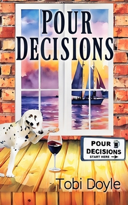 Coperta cărții 'Pour Decisions - Tobi Doyle'