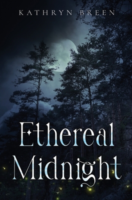 Coperta cărții 'Ethereal Midnight - Kathryn Breen'