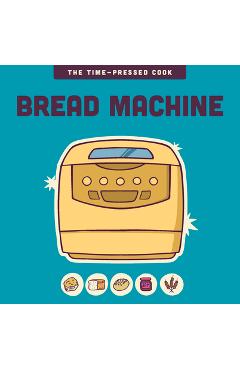 Coperta cărții 'Bread Machine - Editors Of The Harvard Common Press'