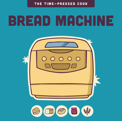 Coperta cărții 'Bread Machine - Editors Of The Harvard Common Press'