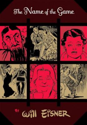 Coperta cărții 'The Name of the Game - Will Eisner'
