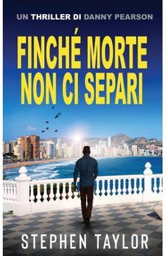 Coperta cărții 'Finché Morte Non Ci Separi: Italian translation of Till Death Do Us Part - Stephen Taylor'