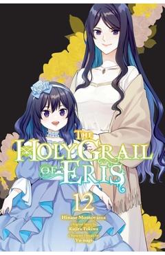 Coperta cărții 'The Holy Grail of Eris, Vol. 12 (Manga) - Kujira Tokiwa'