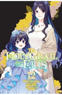 The Holy Grail of Eris, Vol. 12 (Manga) - Kujira Tokiwa