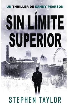 Coperta cărții 'Sin Límite Superior: Spanish Translation of No Upper Limit - Stephen Taylor'