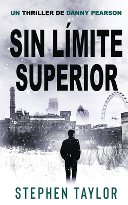 Coperta cărții 'Sin Límite Superior: Spanish Translation of No Upper Limit - Stephen Taylor'
