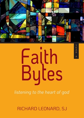 Coperta cărții 'Faith Bytes-Year A - Richard Leonard'