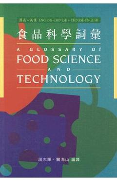 Coperta cărții 'A Glossary of Food Science and Technology - Chi-fai Chau'