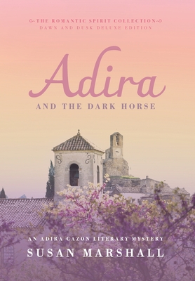 Coperta cărții 'Adira and the Dark Horse - Susan L. Marshall'