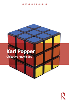 Coperta cărții 'Objective Knowledge: An Evolutionary Approach - Karl Popper'