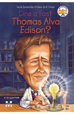 Coperta cărții 'Cine a fost Thomas Alva Edison? - Margaret Frith'