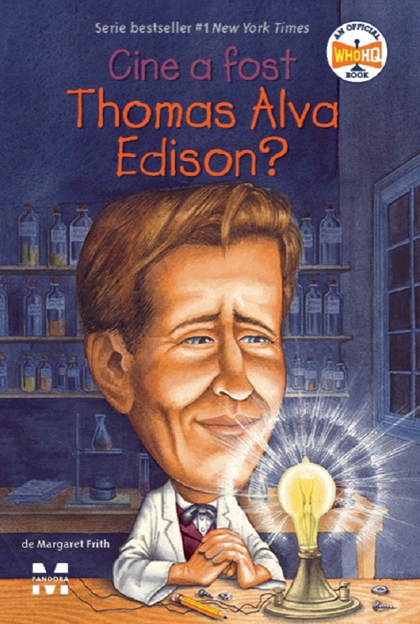 Coperta cărții 'Cine a fost Thomas Alva Edison? - Margaret Frith'