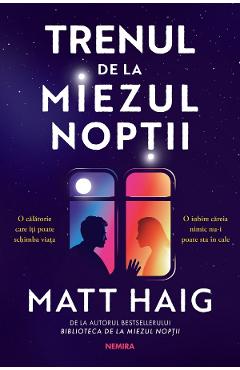 Trenul de la miezul noptii - Matt Haig