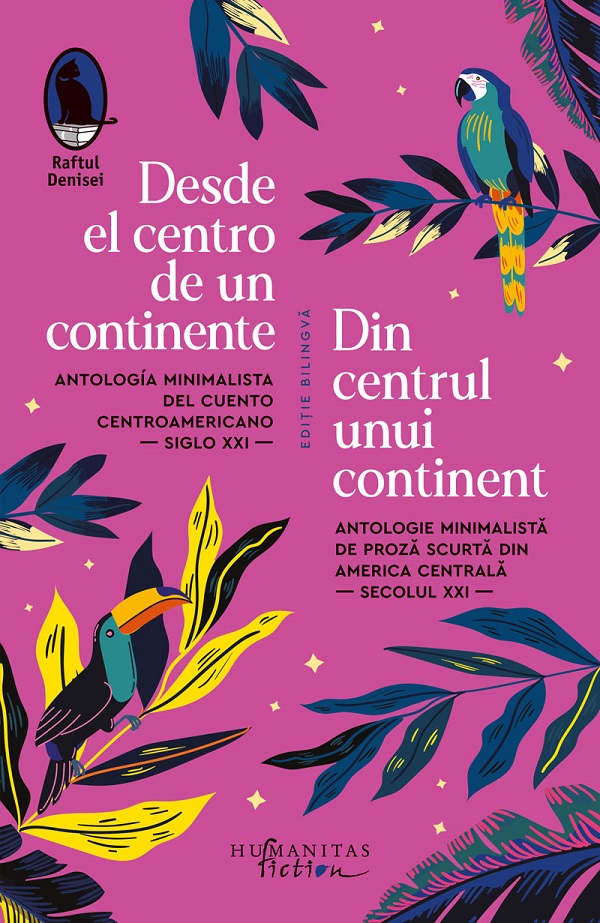 Desde el centro de un continente. Din centrul unui continent. Antologie minimalista de proza
