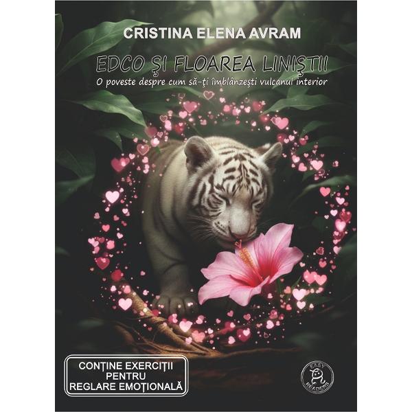Edco si floarea linistii - Cristina Elena Avram