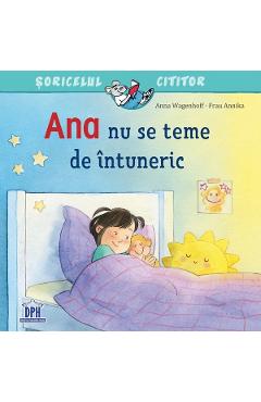 Coperta cărții 'Ana nu se teme de întuneric - Anna Wagenhoff'