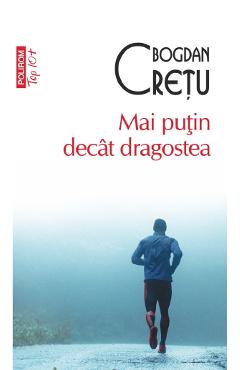 Coperta cărții 'Mai puțin decât dragostea - Bogdan Crețu'