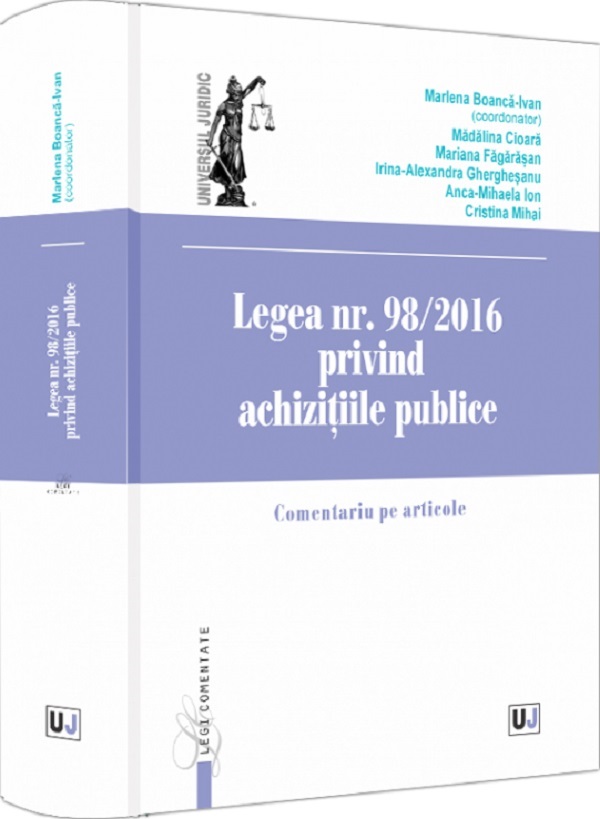 Coperta cărții 'Legea nr. 98/2016 privind achizițiile publice. Comentariu pe articole - Marlena Boancă-Ivan, Mădălina Cioară, Mariana'