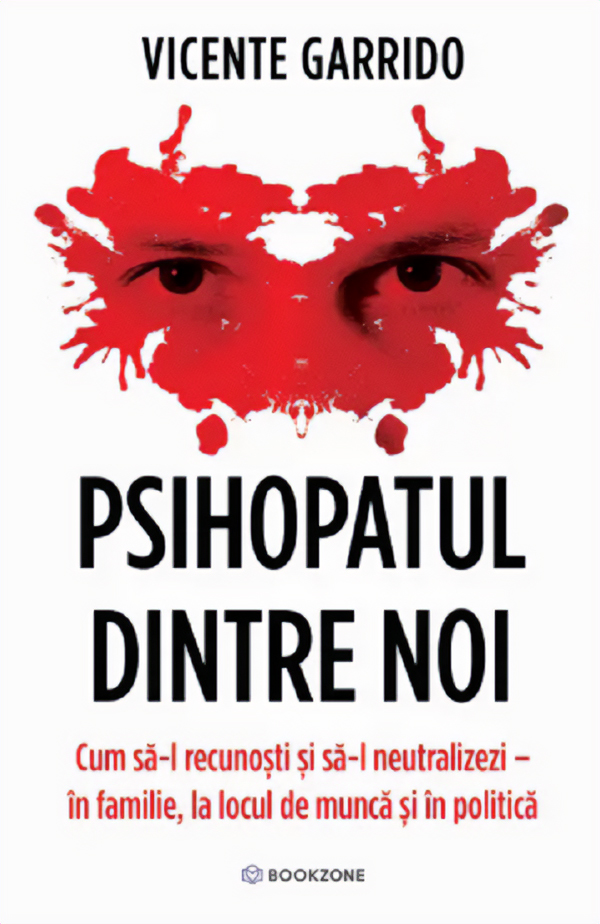 Coperta cărții 'Psihopatul dintre noi - Vicente Garrido'