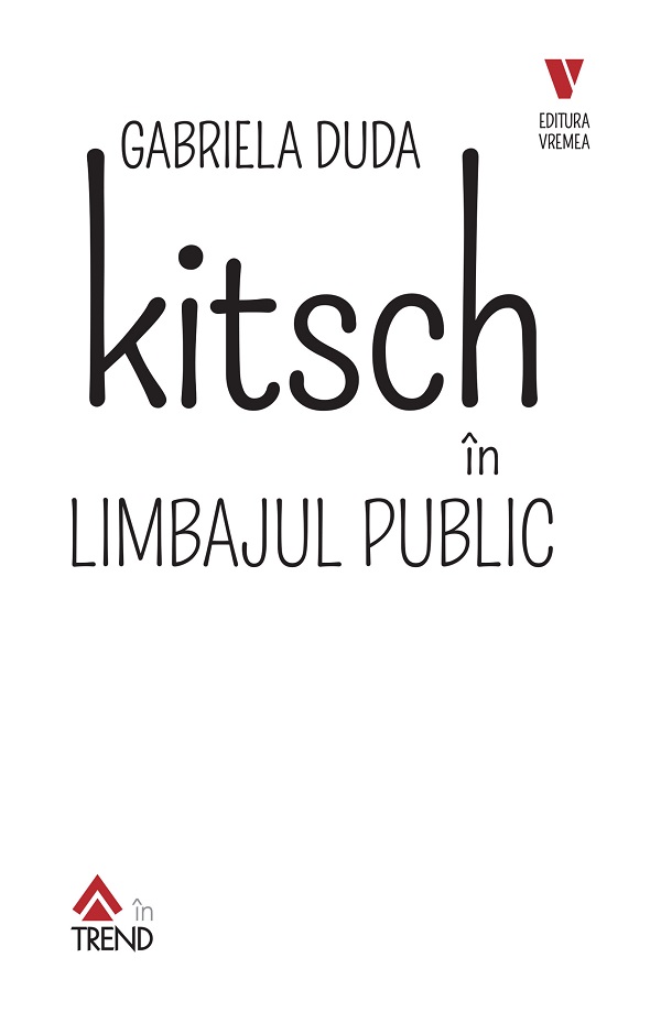 Kitsch in limbajul public - Gabriela Duda