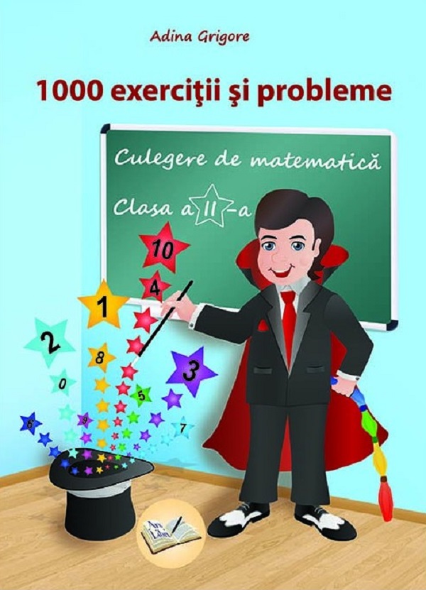 Coperta cărții 'Culegere de matematică - Clasa 2 - 1000 exerciții și probleme - Adina Grigore'