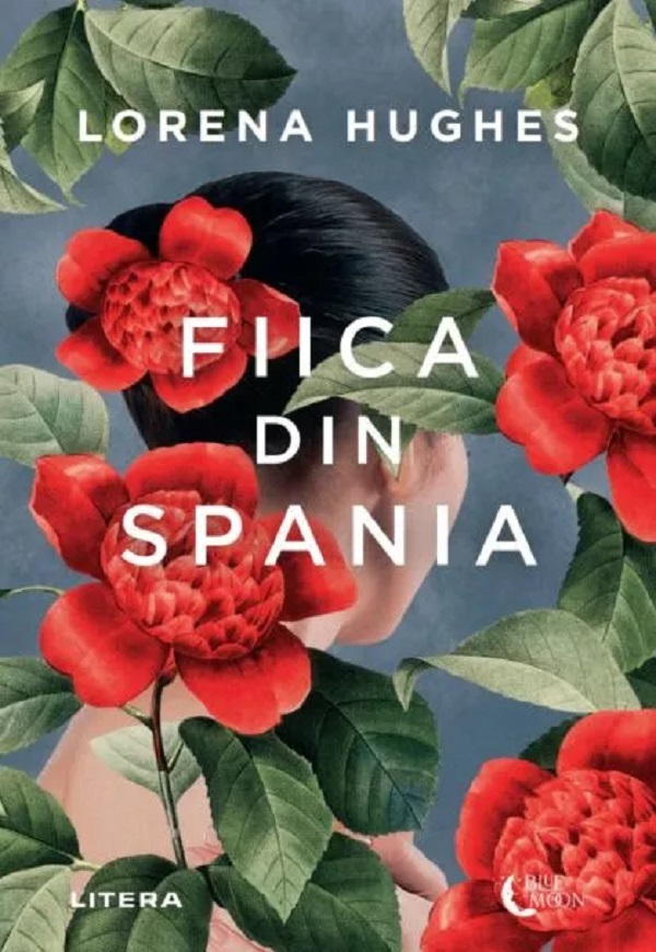 Coperta cărții 'Fiica din Spania - Lorena Hughes'