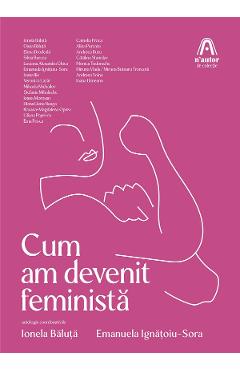 Coperta cărții 'eBook Cum am devenit feministă - Emanuela Ignațoiu-Sora, Ionela Baluta'