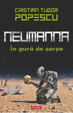Coperta cărții 'Neumanna. În gură de șarpe - Cristian Tudor Popescu'
