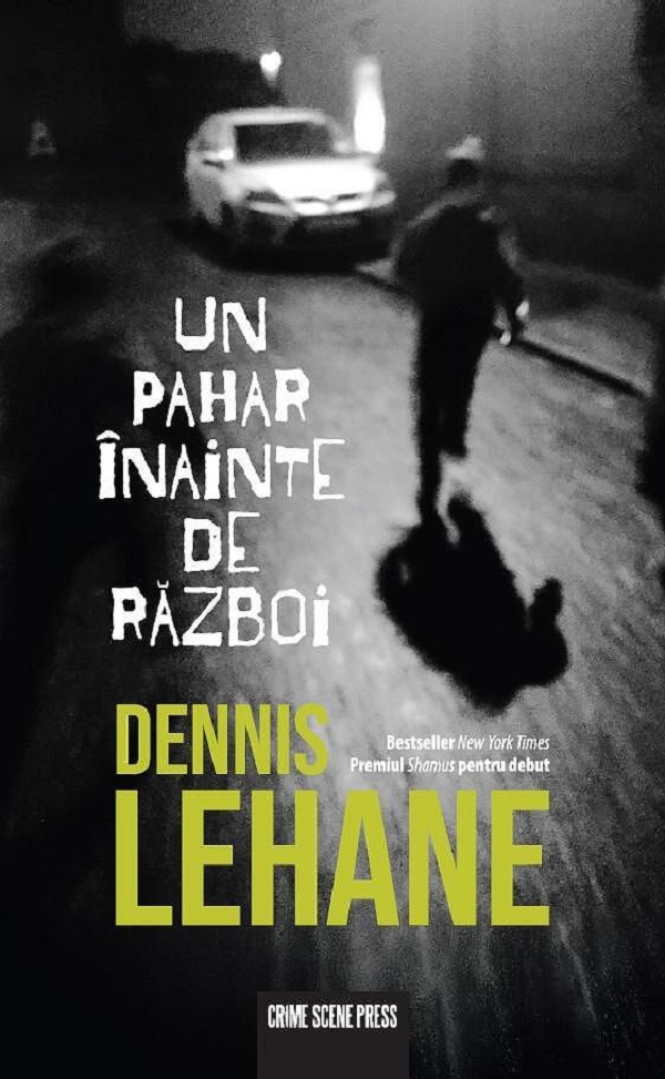 Coperta cărții 'Un pahar înainte de război - Dennis Lehane'