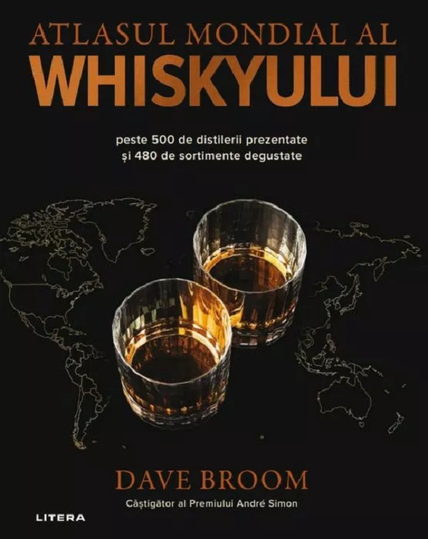Atlasul mondial al whiskyului - Dave Broom