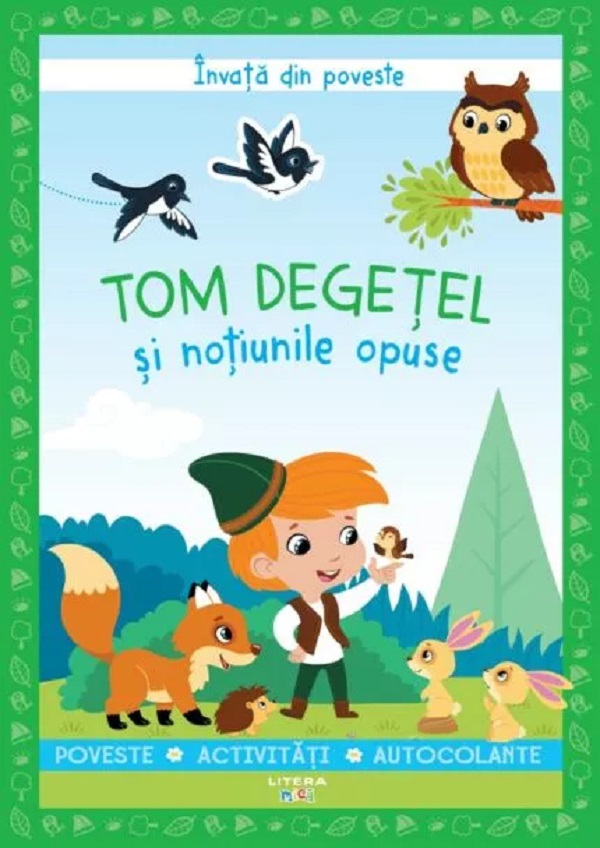 Invata din poveste. Tom Degetel si notiunile opuse - Catherine Metzmeyer