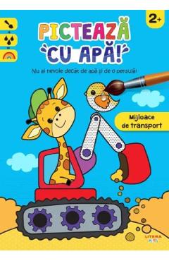 Coperta cărții 'Pictează cu apă! Mijloace de transport'