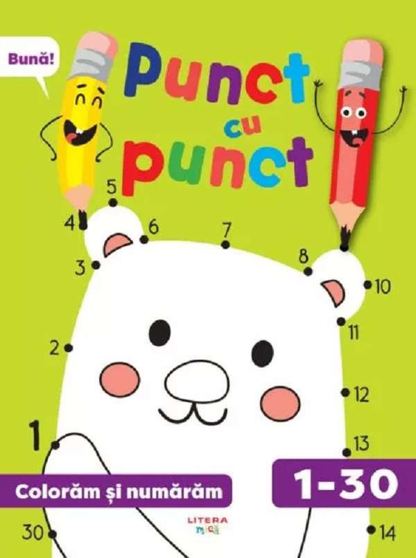 Coperta cărții 'Punct cu punct. Colorăm și numărăm de la 1 la 30'