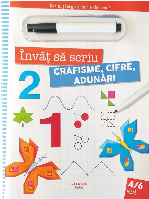 Coperta cărții 'Învăț să scriu. Grafisme, cifre, adunări. Scrie, șterge și scrie din nou!'