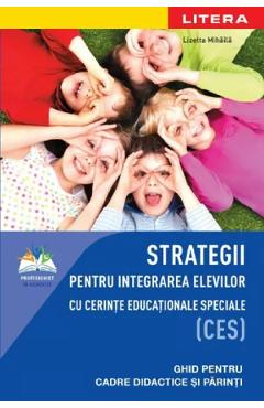 Coperta cărții 'Strategii pentru integrarea elevilor cu cerințe educaționale speciale (CES) - Lizetta Mihăilă'