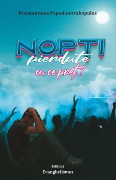 Coperta cărții 'Nopți pierdute cu ce preț? - Konstantinos Papadimitrakopulos'
