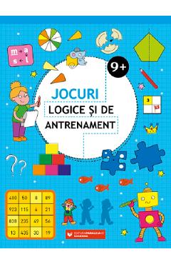 Coperta cărții 'Jocuri logice si de antrenament 9 ani+'