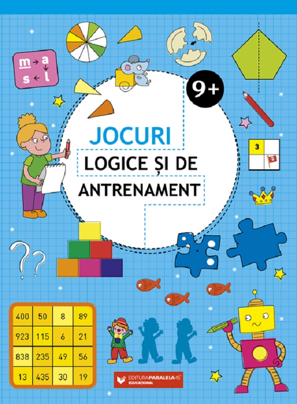 Coperta cărții 'Jocuri logice si de antrenament 9 ani+'