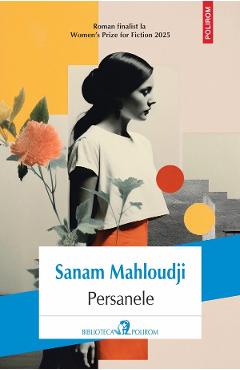 Coperta cărții 'Persanele - Sanam Mahloudji'
