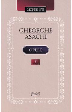 Coperta cărții 'Opere Vol.2 - Gheorghe Asachi'