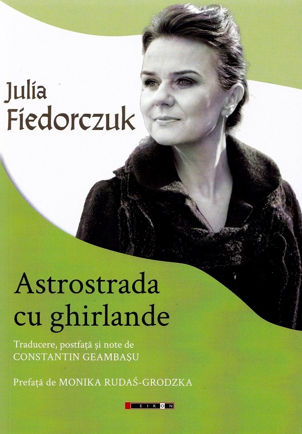 Coperta cărții 'Astrostrada cu ghirlande. Antologie de versuri - Julia Fiedorczuk'
