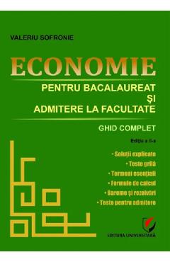 Coperta cărții 'Economie pentru bacalaureat și admitere la facultate. Ghid complet - Valeriu Sofronie'