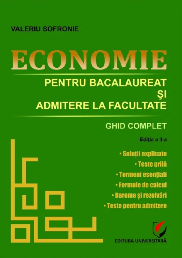 Coperta cărții 'Economie pentru bacalaureat și admitere la facultate. Ghid complet - Valeriu Sofronie'