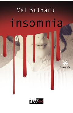 Coperta cărții 'Insomnia - Val Butnaru'